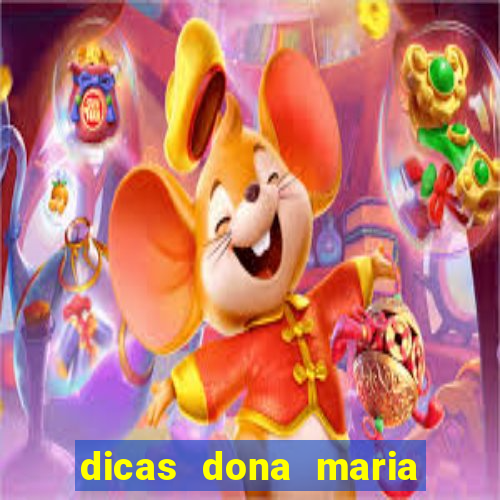 dicas dona maria jogo do bicho